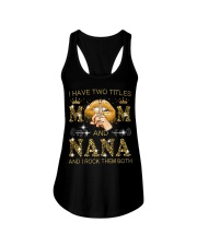 I Have Two Titles Mom And Nana Ladies Flowy Tank tile