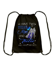 I Have Two Titles Mom And Tutu Drawstring Bag tile