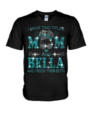 I Have Two Titles Mom And Bella V-Neck T-Shirt tile