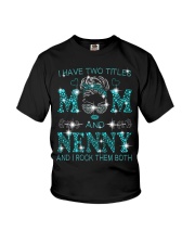 I Have Two Titles Mom And Nenny Youth T-Shirt tile