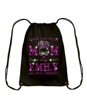 I Have Two Titles Mom And Emily Drawstring Bag tile
