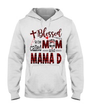 Blessed To Be Called Mom And Mama D Hooded Sweatshirt tile