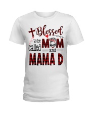 Blessed To Be Called Mom And Mama D Ladies T-Shirt tile