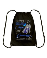 I Have Two Titles Mom And Gammy Drawstring Bag tile