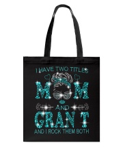 I Have Two Titles Mom And Gran T Tote Bag tile