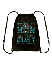 I Have Two Titles Mom And Gran T Drawstring Bag tile