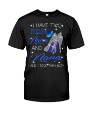 I Have Two Titles Nana And Nana Classic T-Shirt front