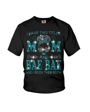 I Have Two Titles Mom And Bae Bae Youth T-Shirt tile