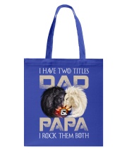 I Have Two Titles Dad And Papa Tote Bag tile