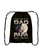 I Have Two Titles Dad And Papa Drawstring Bag tile