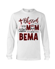 Blessed To Be Called Mom And Bema Long Sleeve Tee tile