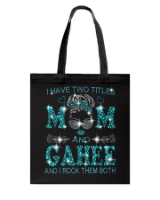 I Have Two Titles Mom And Gahee Tote Bag tile
