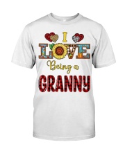 I Love Being A Granny Classic T-Shirt front