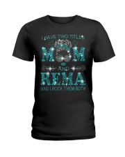 I Have Two Titles Mom And Rema Ladies T-Shirt tile