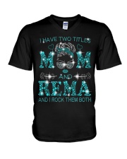 I Have Two Titles Mom And Rema V-Neck T-Shirt tile