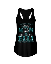 I Have Two Titles Mom And Elli Ladies Flowy Tank tile