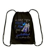 I Have Two Titles Mom And Lahloo Drawstring Bag tile