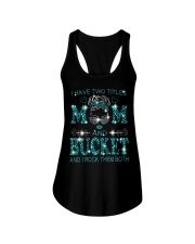 I Have Two Titles Mom And Bucket Ladies Flowy Tank tile