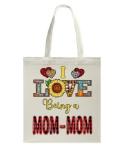 I Love Being A Mom-Mom Tote Bag tile