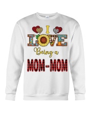 I Love Being A Mom-Mom Crewneck Sweatshirt tile