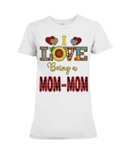 I Love Being A Mom-Mom Premium Fit Ladies Tee tile