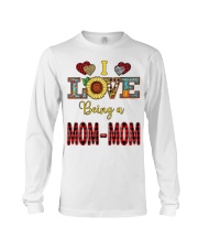 I Love Being A Mom-Mom Long Sleeve Tee tile