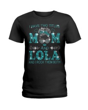 I Have Two Titles Mom And Lola Ladies T-Shirt tile