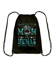 I Have Two Titles Mom And Memae Drawstring Bag tile
