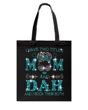 I Have Two Titles Mom And Dah Tote Bag tile