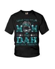 I Have Two Titles Mom And Dah Youth T-Shirt tile