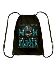 I Have Two Titles Mom And Babock Drawstring Bag tile