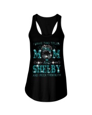 I Have Two Titles Mom And Shelby Ladies Flowy Tank tile