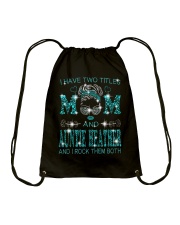 I Have Two Titles Mom And Auntie Heather Drawstring Bag tile