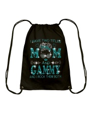 I Have Two Titles Mom And Gammy Drawstring Bag tile