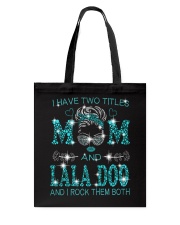 I Have Two Titles Mom And Lala Doo Tote Bag tile