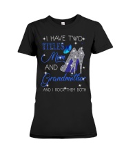 I Have Two Titles Mom And Grandmother Premium Fit Ladies Tee tile