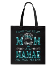 I Have Two Titles Mom And Mamae Tote Bag tile