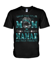 I Have Two Titles Mom And Mamae V-Neck T-Shirt tile