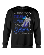I Have Two Titles Mom And Yaya Crewneck Sweatshirt tile