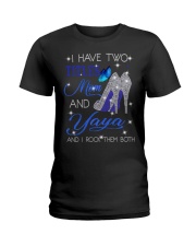 I Have Two Titles Mom And Yaya Ladies T-Shirt tile