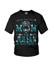 I Have Two Titles Mom And Julian Youth T-Shirt tile