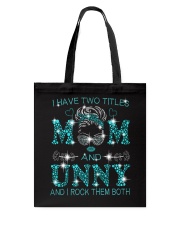 I Have Two Titles Mom And Unny Tote Bag tile
