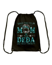 I Have Two Titles Mom And Deda Drawstring Bag tile