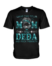 I Have Two Titles Mom And Deda V-Neck T-Shirt tile
