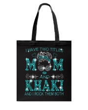 I Have Two Titles Mom And Khaki Tote Bag tile