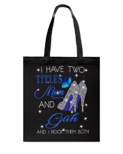 I Have Two Titles Mom And Guh Tote Bag tile