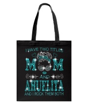 I Have Two Titles Mom And Ahuelita Tote Bag tile