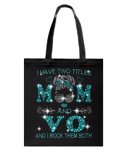 I Have Two Titles Mom And Vo Tote Bag tile