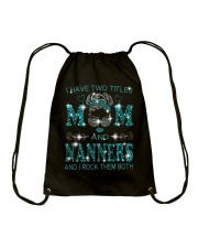 I Have Two Titles Mom And Nanners Drawstring Bag tile