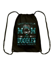 I Have Two Titles Mom And Doodles Drawstring Bag tile